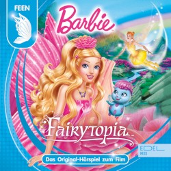 Barbie Fairytopia - Das Original-Hörspiel zum Film