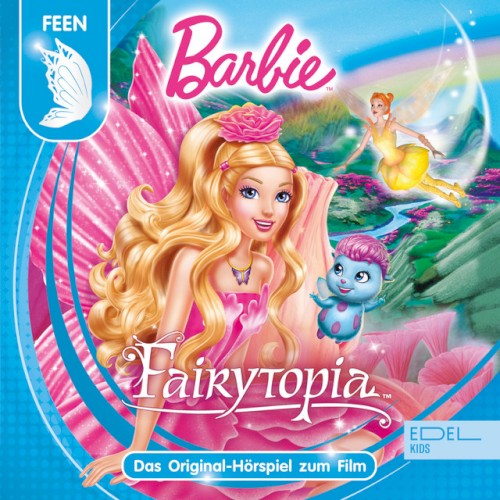 Barbie Fairytopia - Das Original-Hörspiel zum Film