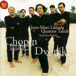 Chopin: Piano Concerto no. 1 (for piano and string quintet) / Dvořák: Piano Quintet no. 2