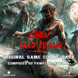 Dead Island Original Game Soundtrack