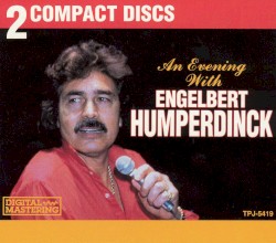 An Evening With Engelbert Humperdinck