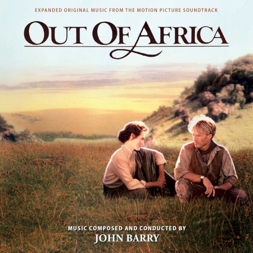 Out of Africa: Expanded Original Music From the Motion Picture Soundtrack