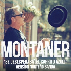 Se desesperaba (El carrito azul) (versión norteño banda)