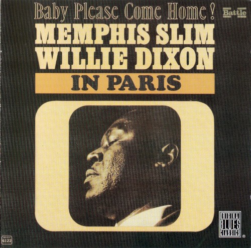 Memphis Slim and Willie Dixon in Paris - Baby Please Come Home!