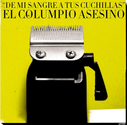 De Mi Sangre Tus Cuchillas