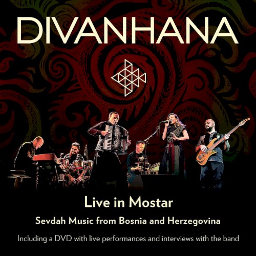 Live in Mostar: Sevdah Music from Bosnia & Herzegovina