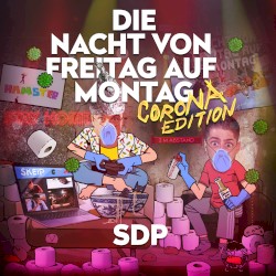 Die Nacht von Freitag auf Montag (Corona Edition)