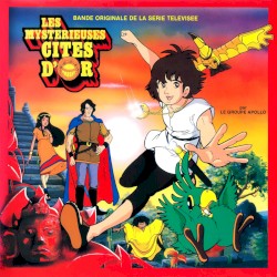 Les mystérieuses cités d'or (Bande originale de la série télévisée)