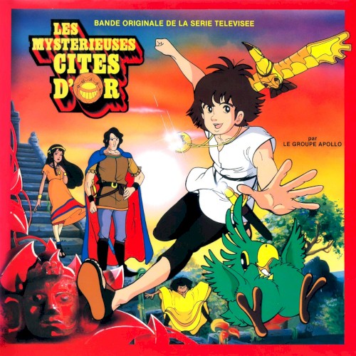Les mystérieuses cités d'or (Bande originale de la série télévisée)