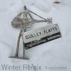 The Gulley Flats Boys Winter Remix (Instrumental)