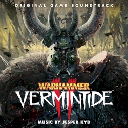 Warhammer: Vermintide 2 (Original Game Soundtrack)