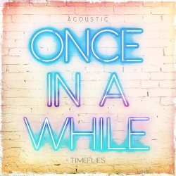 Once in a While (acoustic)
