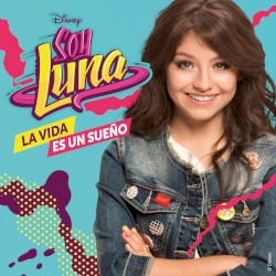 La vida es un sueño (Música de la serie de Disney Channel)
