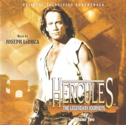 Hercules: The Legendary Journeys (Original Television Soundtrack). Volume Two
