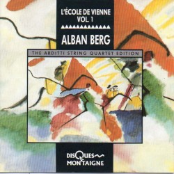 L’École de Vienne, Vol. 1 : Alban Berg