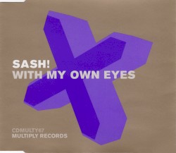 With My Own Eyes (The Remixes)