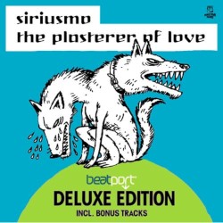 The Plasterer of Love (Beatport deluxe edition)