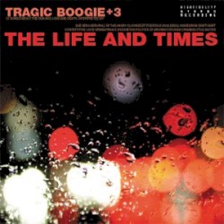 Tragic Boogie + 3