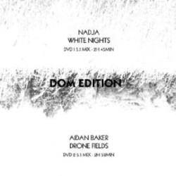 White Nights / Drone Fields / DOM