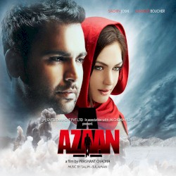 Azaan (Original Motion Picture Soundtrack)