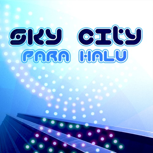 Sky City (Remixes)