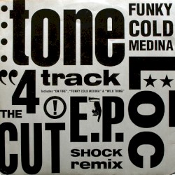 Funky Cold Medina (remix) 4 Track E.P.