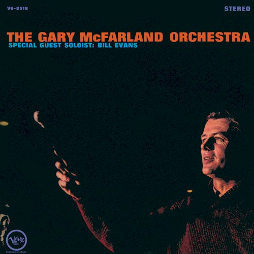 The Gary McFarland Orchestra - Special Guest Soloist: Bill Evans