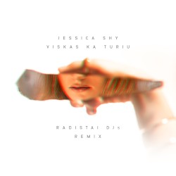 Viskas ka turiu (Radistai Dj’s remix)