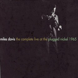 The Complete Plugged Nickel Sessions