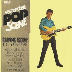 The Guitar Man: Yesterday's Pop Scene