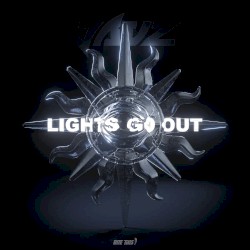 Lights Go Out (Extended)
