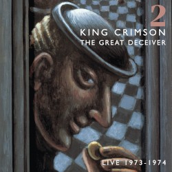 The Great Deceiver 2: Live 1973–1974