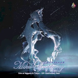Miku Symphony 2025 Live at Sapporo & Tokyo - 10th Anniversary Best - (札幌公演 DISC2)