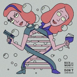 Don't Look Back (From Rick and Morty: Season 4)