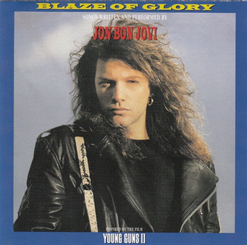 Blaze of Glory: Inspired by the Film Young Guns II