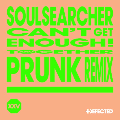 Can’t Get Enough! (Prunk Remix)