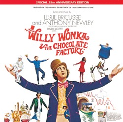 Willy Wonka & the Chocolate Factory (Soundtrack from the Motion Picture)