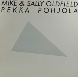 Mike & Sally Oldfield, Pekka Pohjola
