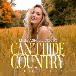 Can’t Hide Country (deluxe edition)