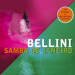 Samba de Janeiro: The Original & The Original Remixes