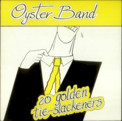 Oyster Origins 2: Twenty Golden Tie-Slackeners Plus