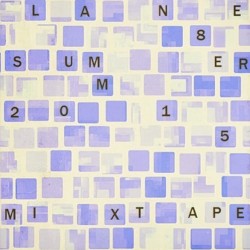 Lane 8 Summer 2015 Mixtape