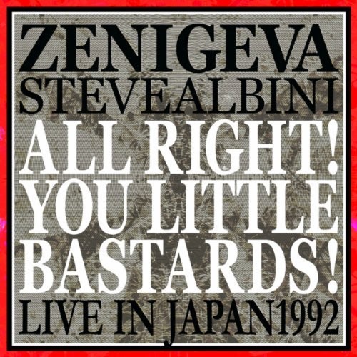 All Right! You Little Bastards! (Live in Japan 1992)