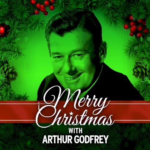 Merry Christmas With Arthur Godfrey