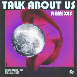 Talk About Us (Remixes)