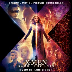 X‐Men: Dark Phoenix (Original Motion Picture Soundtrack)