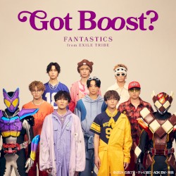 Got Boost? (『仮面ライダーガヴ』主題歌)