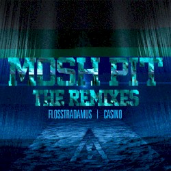 Mosh Pit: The Remixes