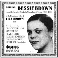 Bessie Brown - Complete Recorded Works 1925-1929 & The Remaining Titles of Liza Brown 1929