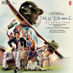 M.S. Dhoni - The Untold Story: Original Motion Picture Soundtrack